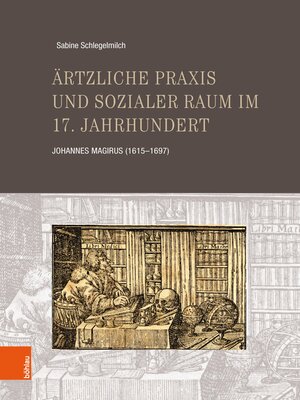 cover image of Ärtzliche Praxis und sozialer Raum im 17. Jahrhundert
